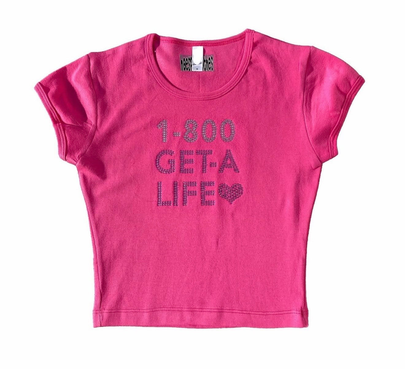 1800 GET A LIFE TEE